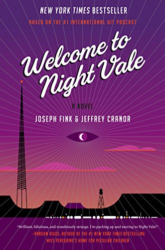 Welcome to Night Vale: A Novel by Joseph Fink 
			
			
		
		
		
       	 
       		
       			,