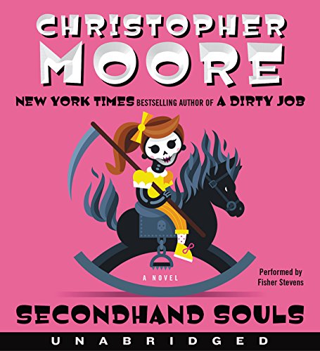 Secondhand Souls CD: A Novel by Christopher Moore