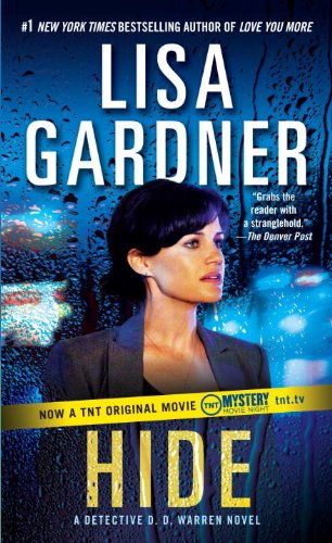 Hide: A Detective D. D. Warren Novel (Detective D.D. Warren Book 2) by Lisa Gardner