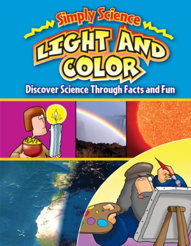 Light and Color: Discover Science Throught Facts and Fun by Gerry Bailey
