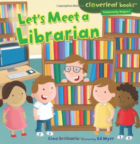 Let's Meet a Librarian by Gina Bellisario