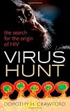 Dorothy H. Crawford, "Virus Hunt: The Search for the Origin of HIV" (Oxford UP, 2013)