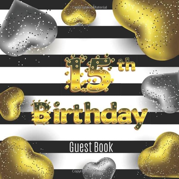 15th Birthday Guest Book: Cute Golden Silver Hearts Idea 8.5" x 8.5" (21,6 x 21,6 cm) 120 Pages Cream Paper Glossy Cover by 15th Birthday Guest Books Gallery