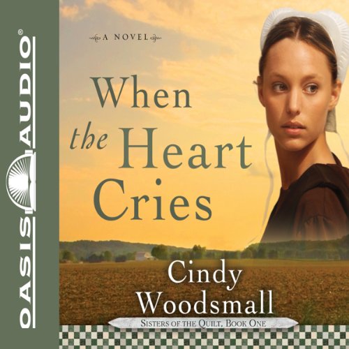 When the Heart Cries by Cindy Woodsmall