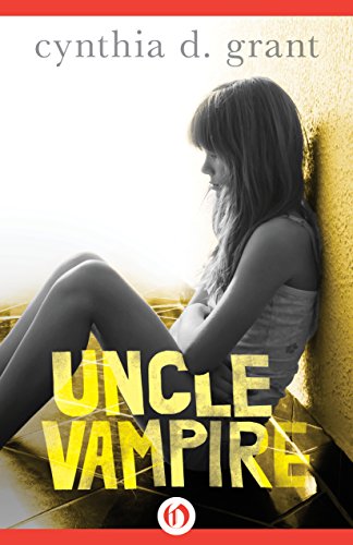 Uncle Vampire by Cynthia D. Grant