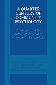 A Quarter Century of Community Psychology: Readings from the American Journal of Community Psychology by Tracey A. Revenson