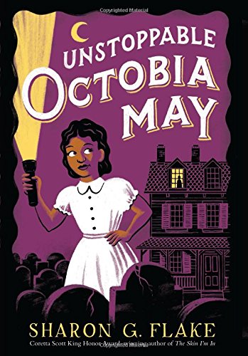 Unstoppable Octobia May by Sharon Flake