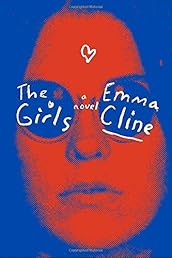 The Girls: A Novel