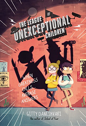 The League of Unexceptional Children by Gitty Daneshvari