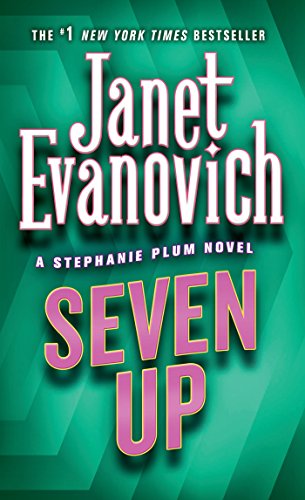 Seven Up (Stephanie Plum, No. 7): A Stephanie Plum Novel by Janet Evanovich