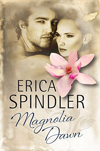 Magnolia Dawn by Erica Spindler