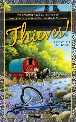 Thieves! (A Vicky Hill Exclusive!) by Hannah Dennison
