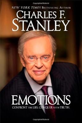Emotions: Confront the Lies. Conquer with Truth.