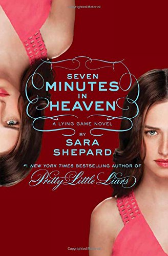 The Lying Game #6: Seven Minutes in Heaven by Sara Shepard
