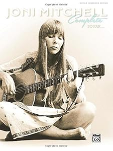 Joni Mitchell -- Complete So Far: Guitar Tab