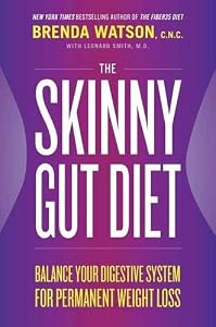 The Skinny Gut Diet: Balance Your Digestive System for Permanent Weight Loss by Brenda Watson C.N.C. 
			
			
		
		
		
       	 
       		
       			,