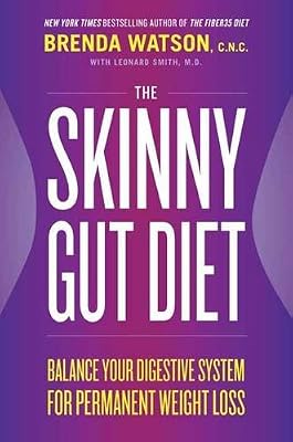 The Skinny Gut Diet: Balance Your Digestive System for Permanent Weight Loss