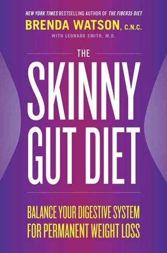 The Skinny Gut Diet: Balance Your Digestive System for Permanent Weight Loss by Brenda Watson C.N.C. 
			
			
		
		
		
       	 
       		
       			,