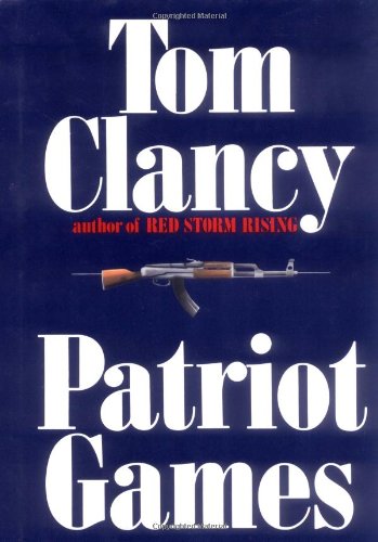 Patriot Games by Tom Clancy