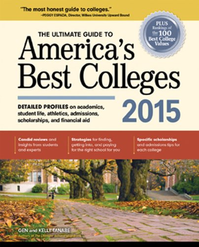 The Ultimate Guide to America's Best Colleges 2015 by Gen Tanabe  ,