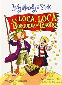 Judy Moody &amp; Stink: La loca, loca b&uacute;squeda del tesoro