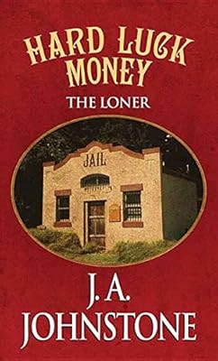 Hard Luck Money: The Loner