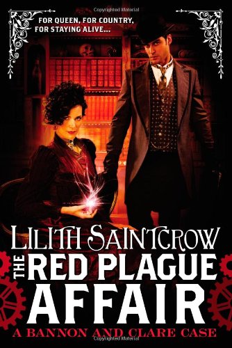 The Red Plague Affair by Lilith Saintcrow