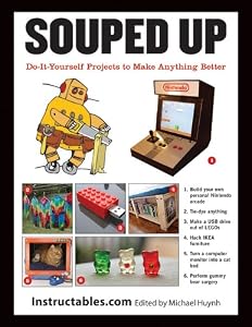 Souped Up: Do-It-Yourself Projects to Make Anything Better