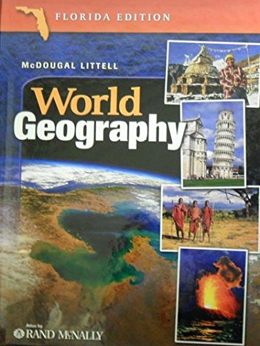 McDougal Littell World Geography Florida: Student Edition Grades 9-12 2005 by MCDOUGAL LITTEL
