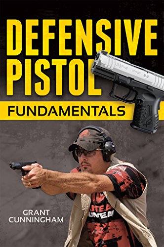 DEFENSIVE PISTOL FUNDAMENTALS By Grant Cunningham & Rob Pincus *Mint Condition*