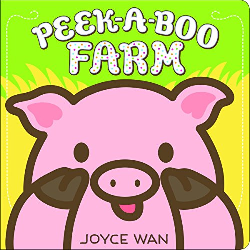Peek-A-Boo Farm by Joyce Wan