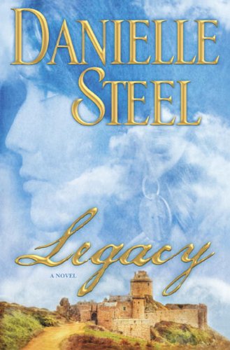 Legacy: A Novel by Danielle Steel