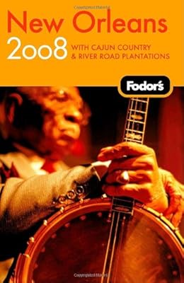 Fodor's New Orleans 2008 (Fodor's Gold Guides)
