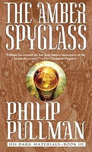 The Amber Spyglass (His Dark Materials, Book 3)
