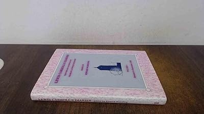 Lewis Carroll's diaries: The private journals of Charles Lutwidge Dodgson (Lewis Carroll) : the first complete version of the nine surviving volumes with notes and annotations