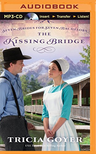 The Kissing Bridge by Tricia Goyer