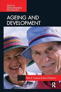 Aging and Development: Social and Emotional Perspectives (International Texts in Developmental Psychology) by Ann O'Hanlon