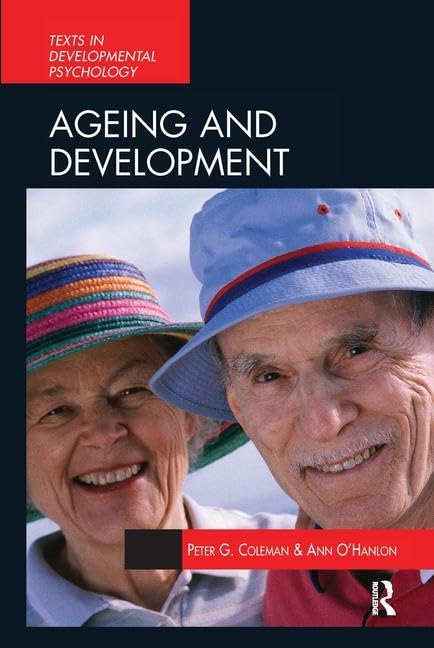 Aging and Development: Social and Emotional Perspectives (International Texts in Developmental Psychology) by Ann O'Hanlon