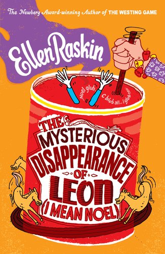 The Mysterious Disappearance of Leon by Ellen Raskin