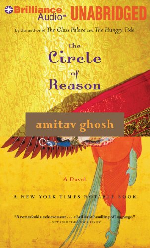 The Circle of Reason by Amitav Ghosh