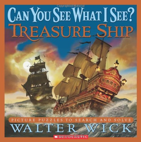 Can You See What I See?: Treasure Ship: Picture Puzzles to Search and Solve by Walter Wick