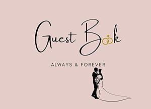 Guest Book: Always & Forever by Suzie-Ann Douglas