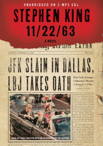 11/22/63: A Novel by Stephen King