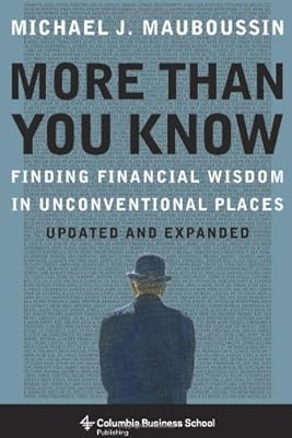 More More Than You Know: Finding Financial Wisdom in Unconventional Places
