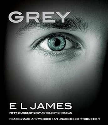 Grey: Fifty Shades of Grey as Told by Christian