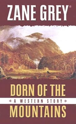 Dorn of the Mountains: A Western Story
