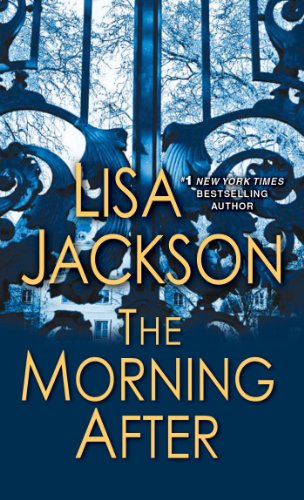 The Morning After (Pierce Reed/ Nikki Gillette) by Lisa Jackson