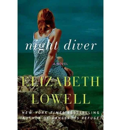 Night diver a novel by Elizabeth Lowell