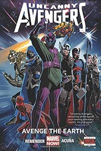 Uncanny Avengers Volume 4: Avenge the Earth