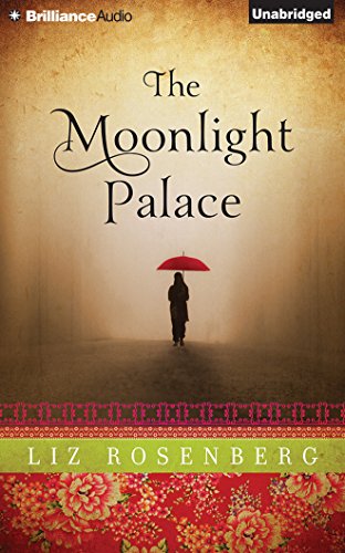 The Moonlight Palace by Liz Rosenberg